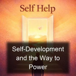 Self-Development and the Way to Power
