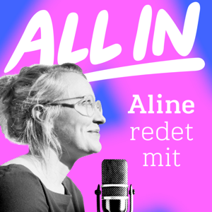 All In - Aline redet mit