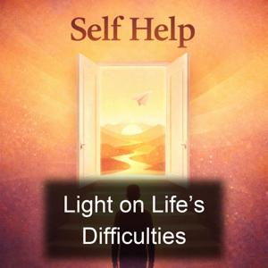 Light on Life’s Difficulties