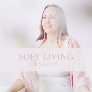 Soft living