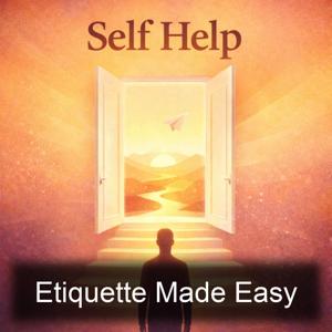 Etiquette Made Easy