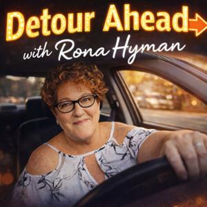 Detour Ahead with Rona Hyman