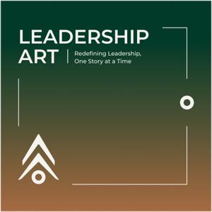 Leadership Art Podcast
