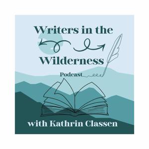 Writers in the Wilderness Podcast