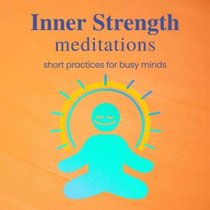 Inner Strength Meditations