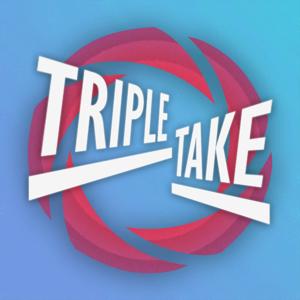 Triple Take