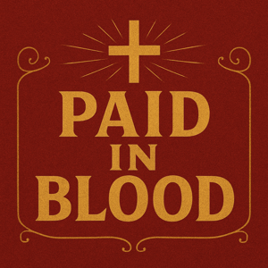 Paid In Blood