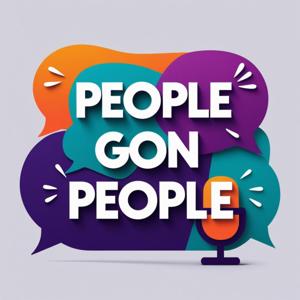 People Gon' People