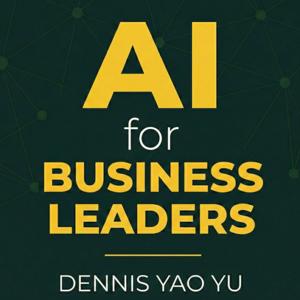 AI for Business Leaders
