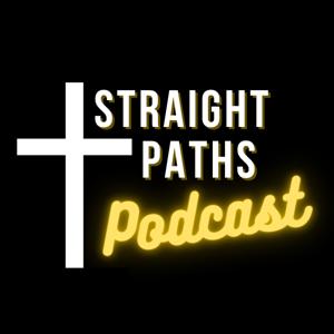 Straight Paths Podcast