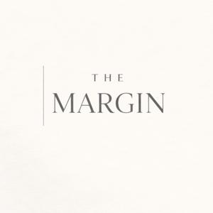 The Margin
with Dr. Michael Allen and Tori Dixon