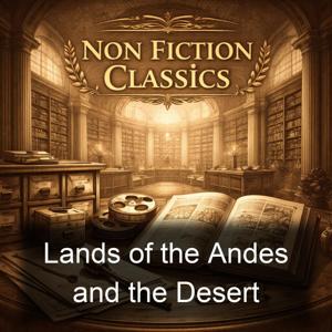 Lands of the Andes and the Desert