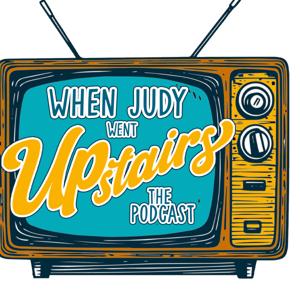 When Judy Went Upstairs