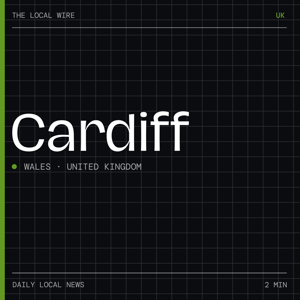 Cardiff News Today | 2 Min | The Local Wire