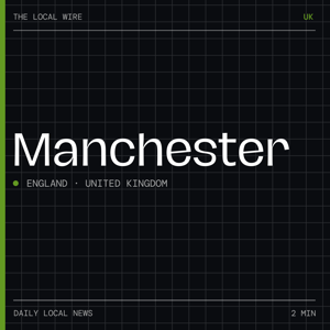 Manchester News Today | 2 Min | The Local Wire