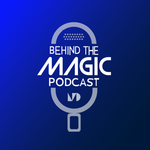 Behind the MAGIC Podcast