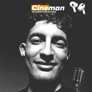 CINEMAN PODCAST