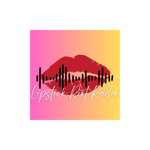 Lipstick Riot Radio
