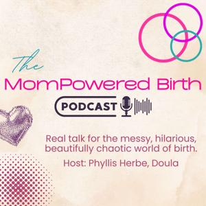 The MomPowered Birth Podcast
