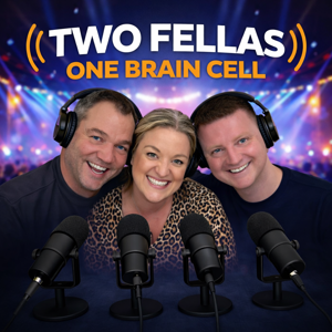 Two Fellas One Brain Cell