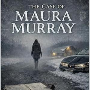 True Crime Scholars: The Maura Murray Case