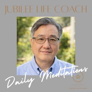 Jubilee Life Coach: Daily Meditations