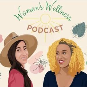 Women's Wellness Podcast