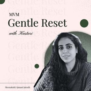 Gentle Reset for a Busy Mind | with Kasturi