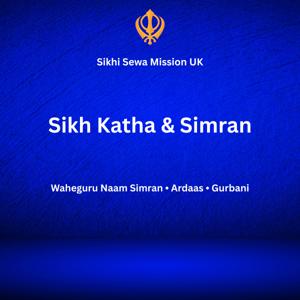 Sikhi Sewa Mission UK – Sikh Katha & Simran