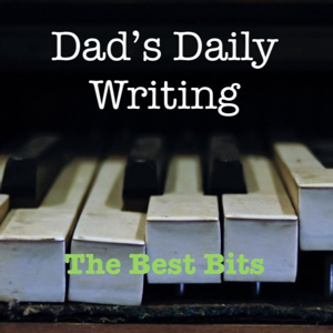 Dad's Daily Diary: the Best Bits