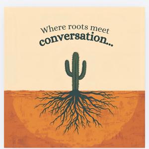 Where Roots Meet Conversation