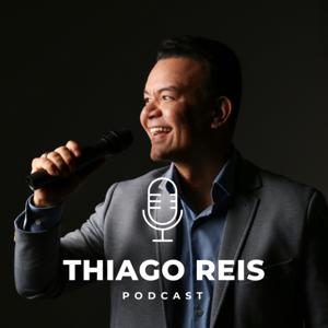 Thiago Reis Podcast