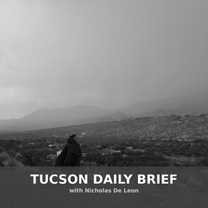 Tucson Daily Brief