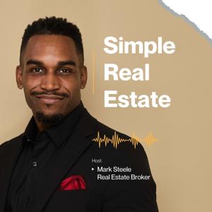 Simple Real Estate with Mark Steele