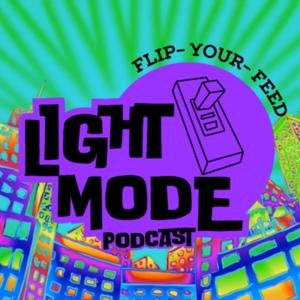 LightMode Podcast