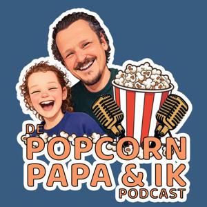 De POPCORN, PAPA & IK podcast