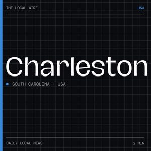 Charleston News Today | 2 Min | The Local Wire