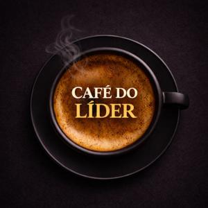 Café do Líder | Podcast Oficial