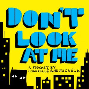 DON'T LOOK AT ME