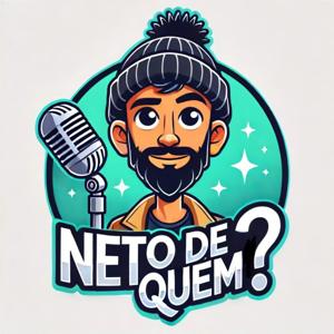Neto de Quem?