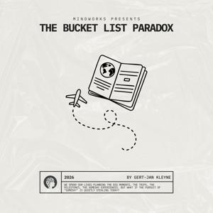 The Bucket List Paradox