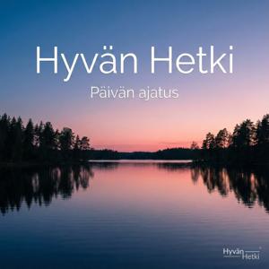 Hyvän Hetki - Päivän ajatus