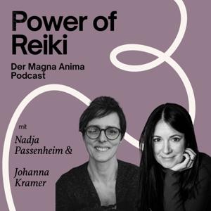 Power of Reiki - Der Magna Anima Podcast