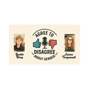 Agree to Disagree About Gender