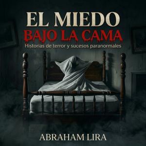 El miedo bajo la cama