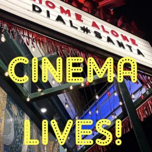 Cinema Lives! - A Jules D. Podcast