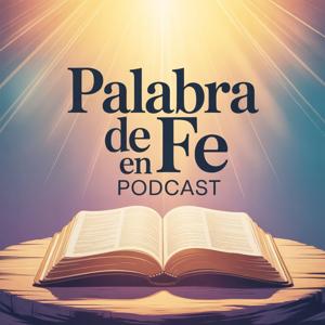 Palabra De Fe En Podcast