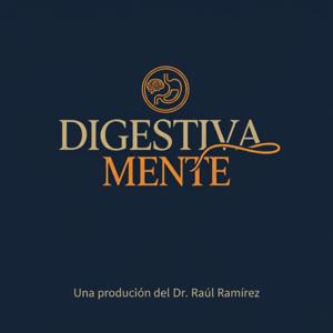 DigestivaMente-El Podcast.