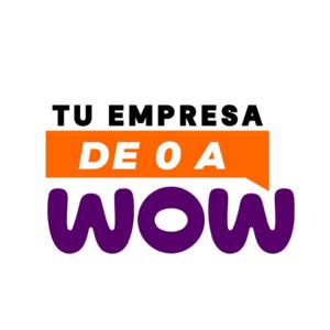 Tu Empresa de 0 a WOW