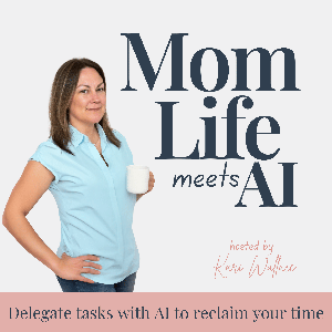 Mom Life Meets AI